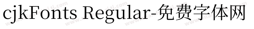 cjkFonts Regular字体转换